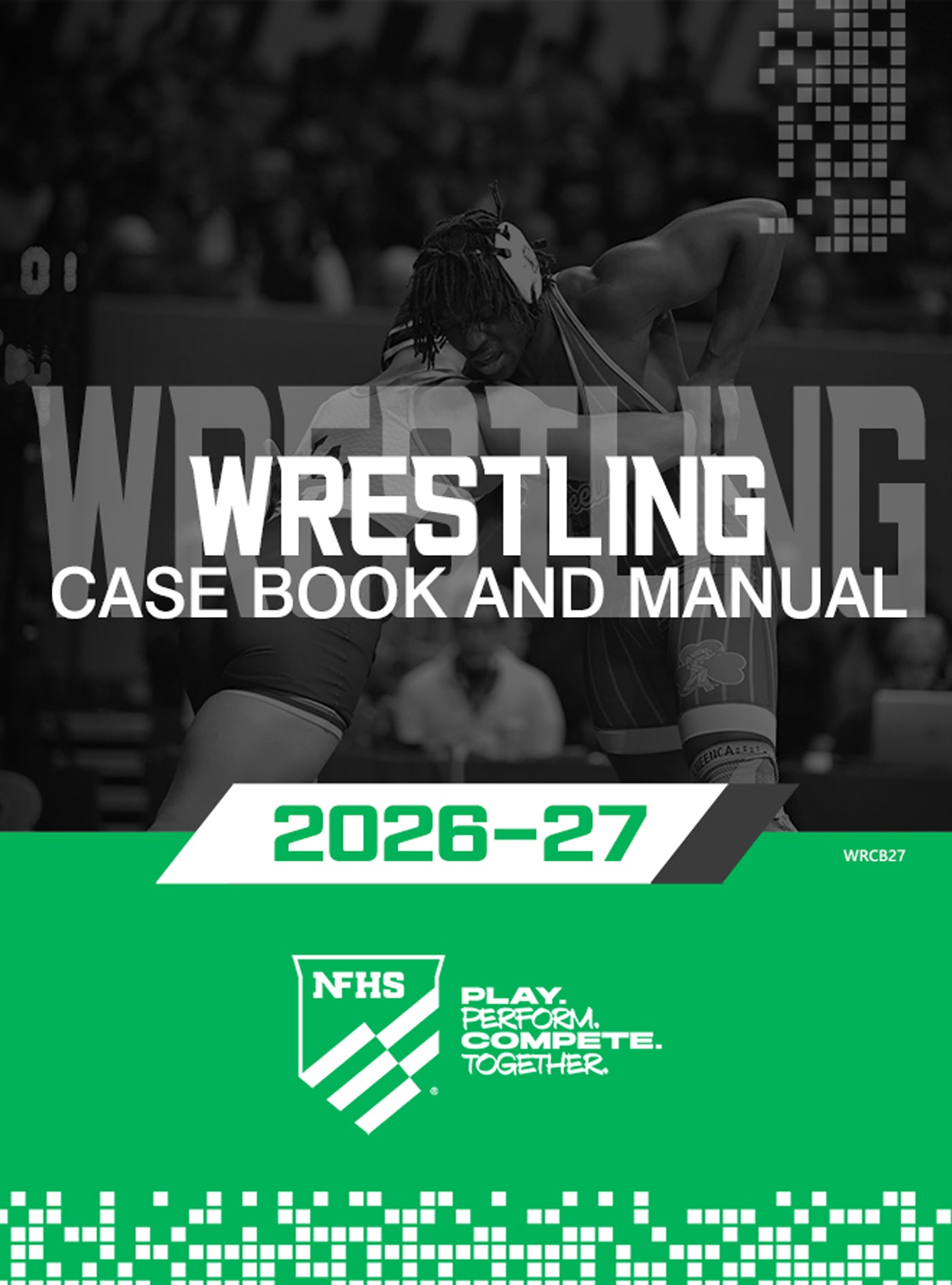 2026-27 Wrestling Case & Ref. Manual