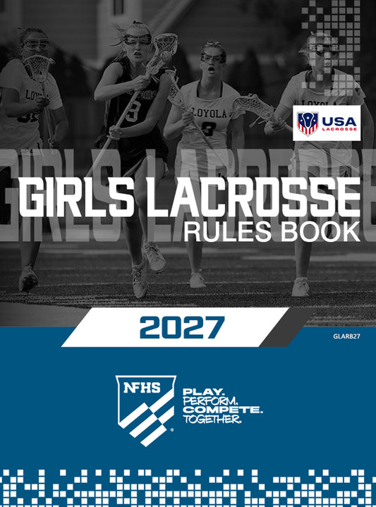 2027 Girls Lacrosse Rule Book